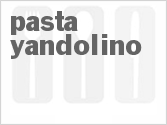 recipe for pasta yandolino