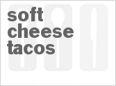 recipe for soft cheese tacos