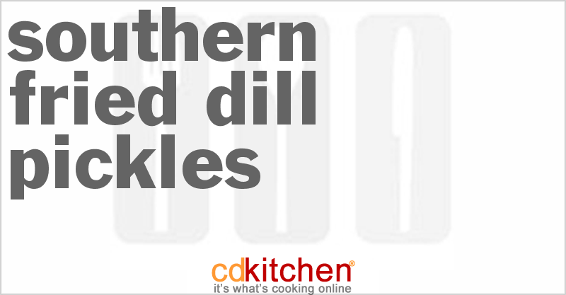 Southern Fried Dill Pickles - CDKitchen.com