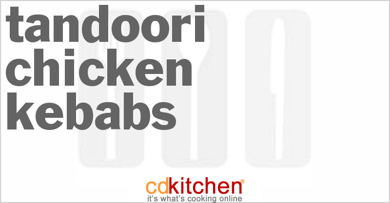 Tandoori Chicken Kebabs - CDKitchen.com
