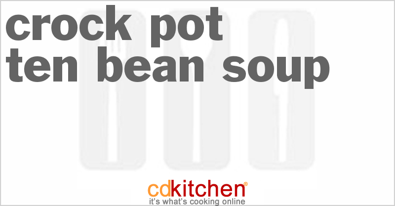 Ten Bean Soup - CDKitchen.com