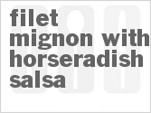 Filet Mignon with Horseradish Salsa