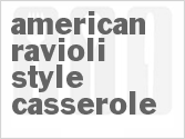 recipe for american ravioli-style casserole