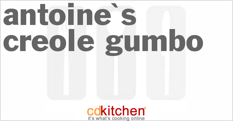 Antoine's Creole Gumbo - CDKitchen.com