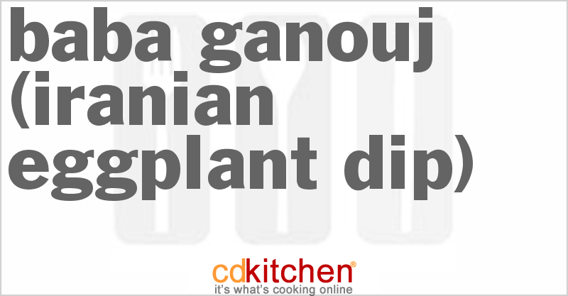 Baba Ganouj (Iranian Eggplant Dip) - CDKitchen.com