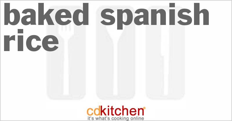 Baked Spanish Rice - CDKitchen.com