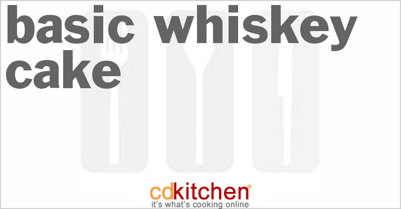 Basic Whiskey Cake - CDKitchen.com