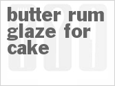 recipe for butter-rum glaze for cake