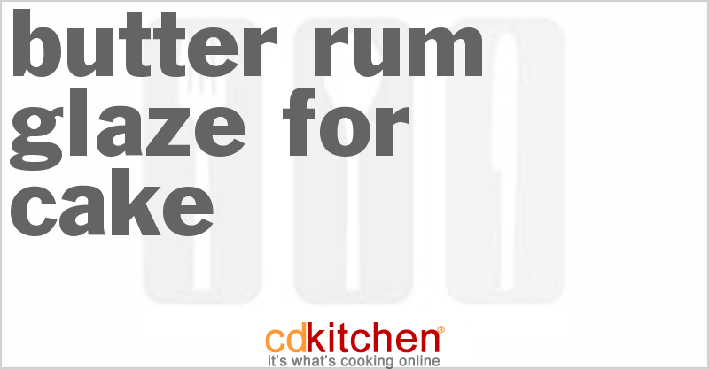 Butter-Rum Glaze for Cake - CDKitchen.com