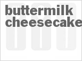 recipe for buttermilk cheesecake