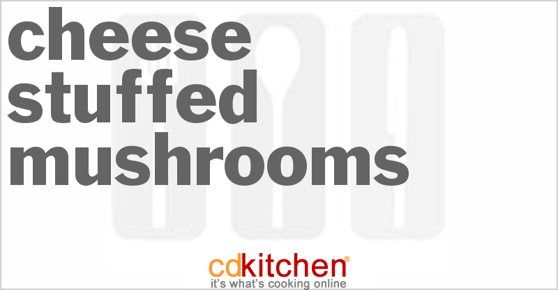 Cheese-Stuffed Mushrooms - CDKitchen.com