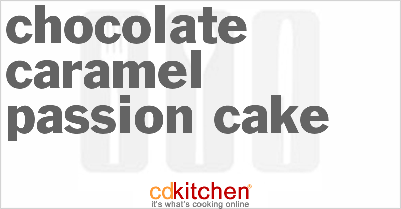 Chocolate Caramel Passion Cake - CDKitchen.com