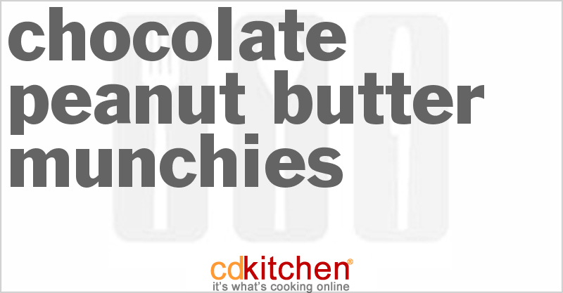 Chocolate Peanut Butter Munchies - CDKitchen.com
