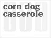 recipe for corn dog casserole