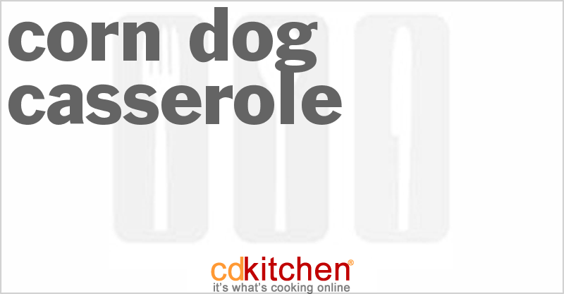 Corn Dog Casserole - CDKitchen.com