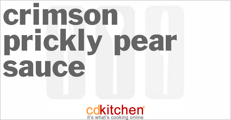 Crimson Prickly Pear Sauce - CDKitchen.com