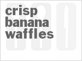 recipe for crisp banana waffles