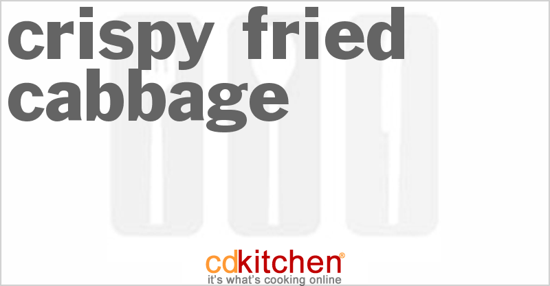 Crispy Fried Cabbage - CDKitchen.com