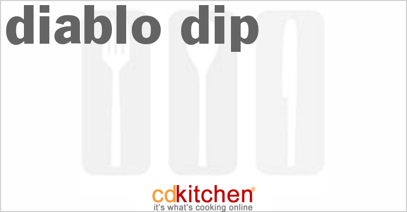 Diablo Dip - CDKitchen.com