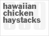 recipe for hawaiian chicken haystacks