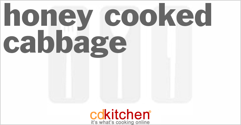 Honey Cooked Cabbage - CDKitchen.com