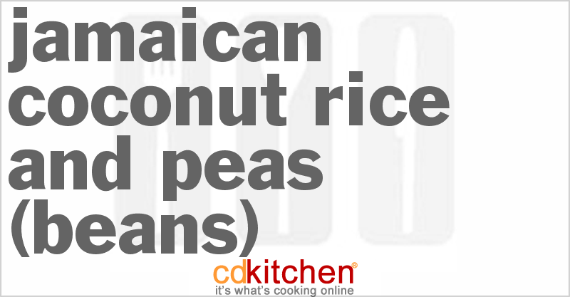 Jamaican Coconut Rice and Peas (Beans) - CDKitchen.com