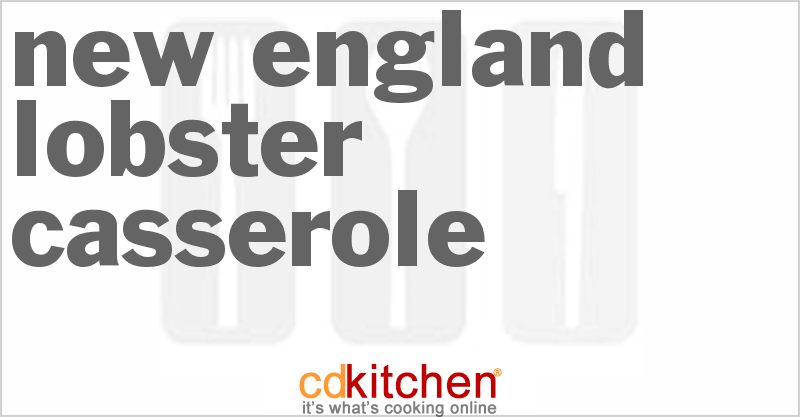 New England Lobster Casserole - CDKitchen.com