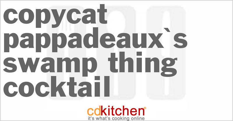 Copycat Pappadeaux S Swamp Thing Cocktail Recipe Cdkitchen Com