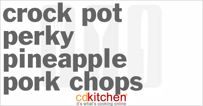 Perky Pineapple Pork Chops - CDKitchen.com