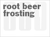 recipe for root beer frosting