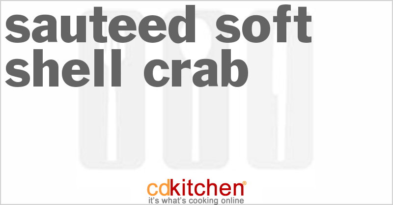 Sauteed Soft Shell Crab - CDKitchen.com
