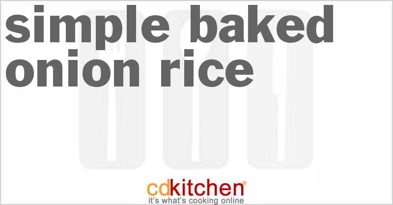 Simple Baked Onion Rice - CDKitchen.com