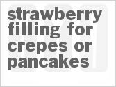 recipe for strawberry filling for crepes or pancakes
