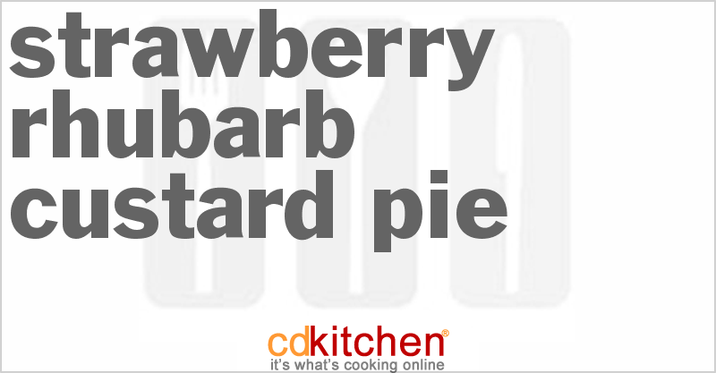 Strawberry-Rhubarb Custard Pie - CDKitchen.com