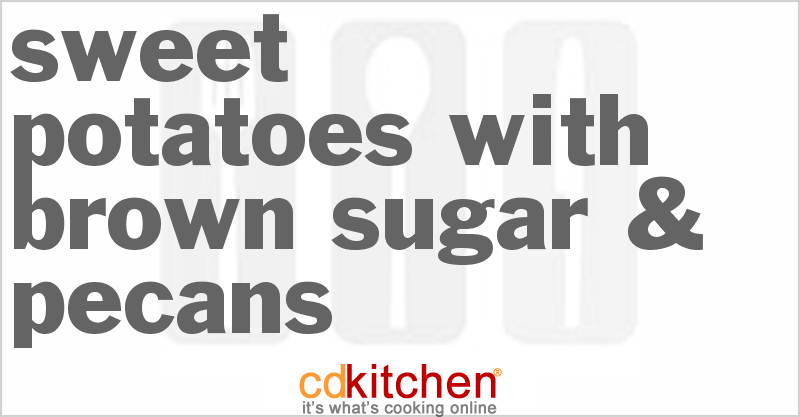 Sweet Potatoes With Brown Sugar & Pecans - CDKitchen.com