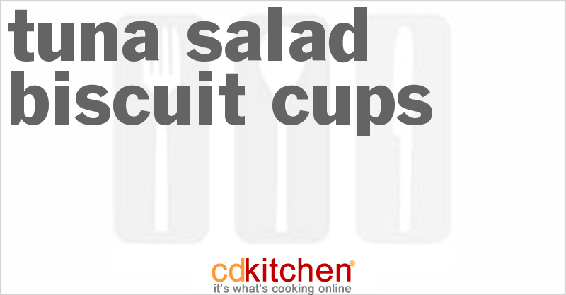 Tuna Salad Biscuit Cups - CDKitchen.com
