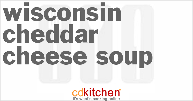 Wisconsin Cheddar Cheese Soup - CDKitchen.com