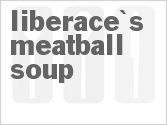 Liberace's Meatball Soup