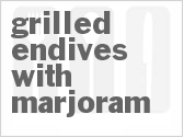 Grilled Endives With Marjoram