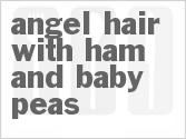 recipe for angel hair with ham and baby peas