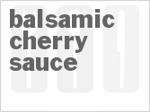 recipe for balsamic cherry sauce