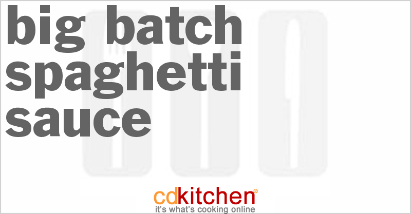 Big Batch Spaghetti Sauce - CDKitchen.com
