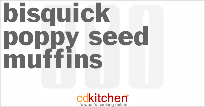 Bisquick Poppy Seed Muffins - CDKitchen.com
