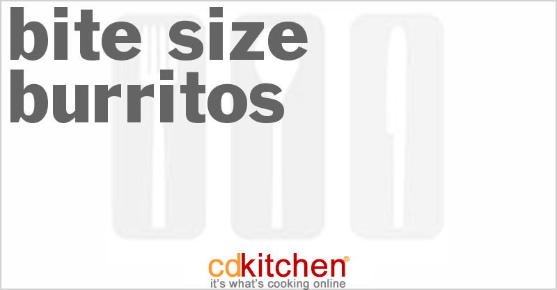Bite-Size Burritos - CDKitchen.com
