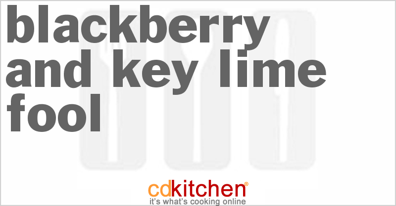Blackberry and Key Lime Fool - CDKitchen.com