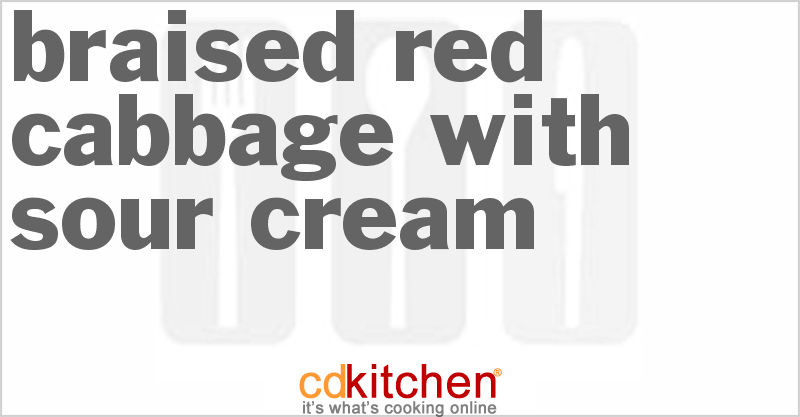 Braised Red Cabbage With Sour Cream - CDKitchen.com