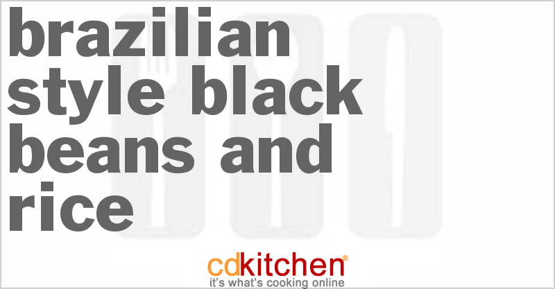 Brazilian-Style Black Beans and Rice - CDKitchen.com