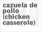 recipe for cazuela de pollo (chicken casserole)