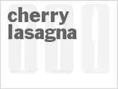 recipe for cherry lasagna