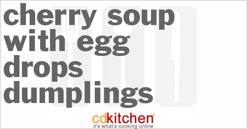 Cherry Soup with Egg Drops Dumplings - CDKitchen.com